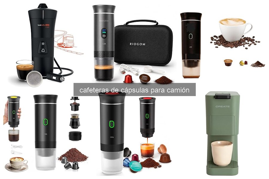 Guía de compra de cafeteras de cápsulas para camión